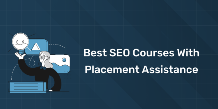 Best SEO Courses with Placement Assistance