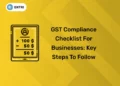 GST Compliance Checklist for Businesses Key Steps to Follow