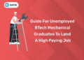 Guide for Unemployed BTech Mechanical Graduates to Land a High Paying Job