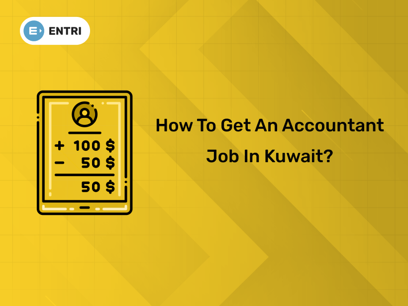 How to Get an Accountant Job in Kuwait?
