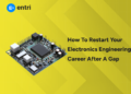 How to Restart Your Electronics Engineering Career After a Gap