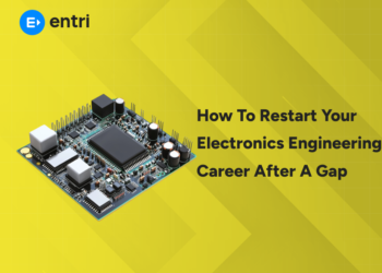 How to Restart Your Electronics Engineering Career After a Gap