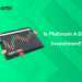 Is Platinum a Good Investment