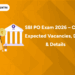 SBI PO Exam 2026 – Check Expected Vacancies, Dates & Details