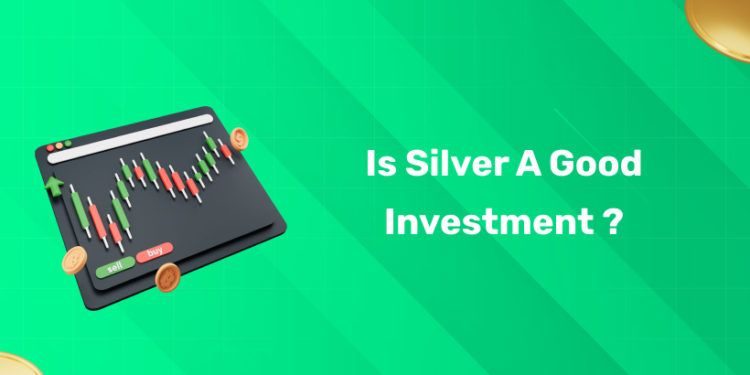 Is Silver a Good Investment ?
