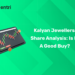 Kalyan Jewellers Share Analysis: Is It a Good Buy?