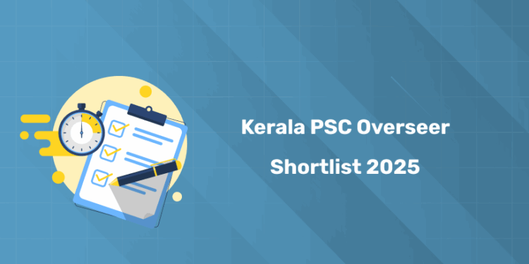 Kerala PSC Overseer Shortlist 2025 PDF Download - Link Here