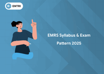 EMRS Recruitment 2025: Exam Pattern, Syllabus & Marking Scheme