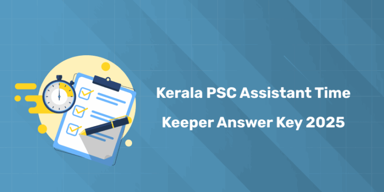 Kerala PSC Assistant Time Keeper Answer Key 2025 PDF Download