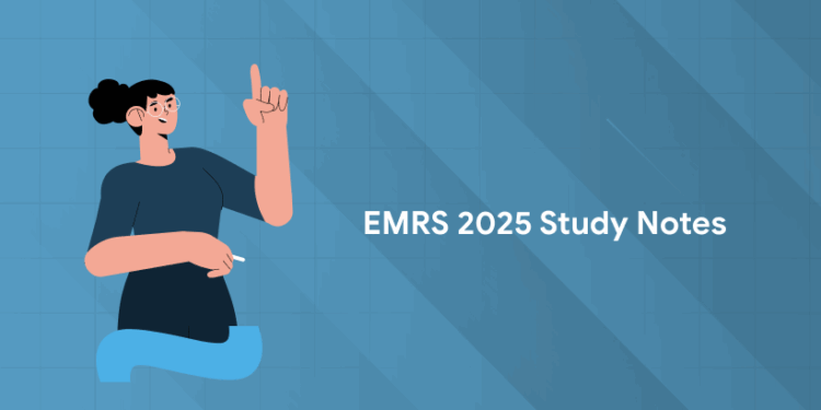 EMRS 2025 Study Notes: EMRS Teaching & Non-Teaching Exam Notes