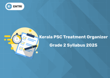 Kerala PSC Treatment Organiser Grade 2 Syllabus & Exam Pattern 2025 PDF Downlaod