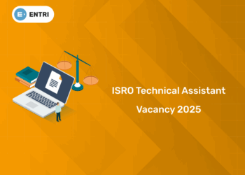 ISRO 2025 Vacancies: Technical Assistant & Technician-B Posts