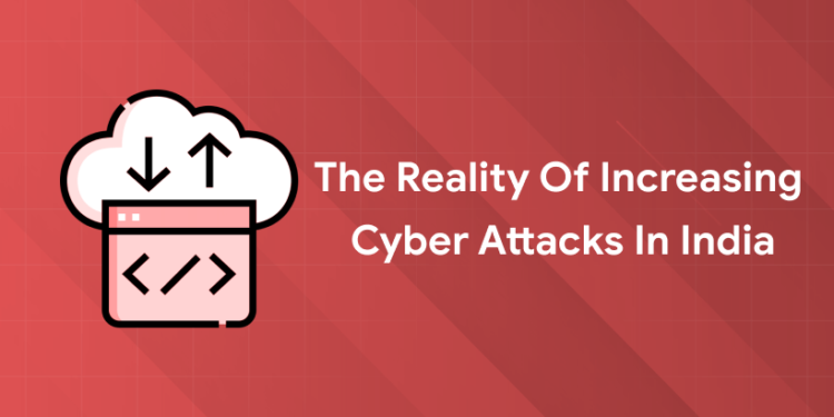 increasing cyber attacks in india