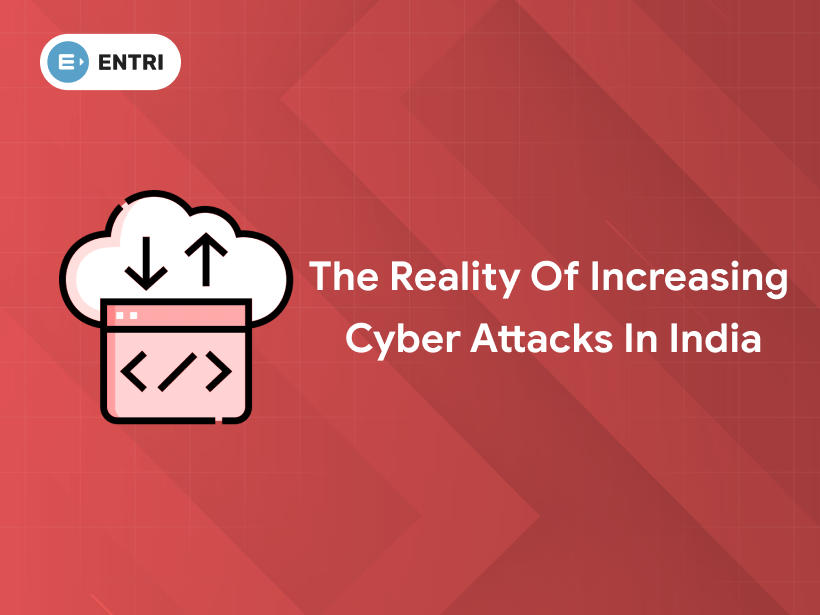 The Reality of Increasing Cyber Attacks in India: Detailed Explanation