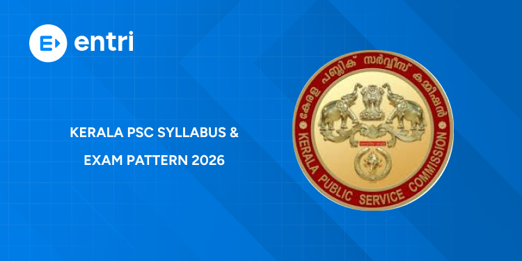 Kerala PSC Syllabus & Exam Pattern 2026 – Upcoming Exam Syllabus PDF Download
