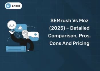 SEMrush vs Moz (2025) – Detailed Comparison, Pros, Cons And Pricing
