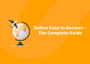 Dative Case In German – The Complete Guide