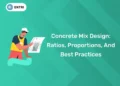 Concrete Mix Design: Ratios, Proportions, And Best Practices
