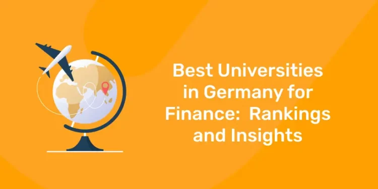 Best Universities in Germany for Finance: Rankings and Insights