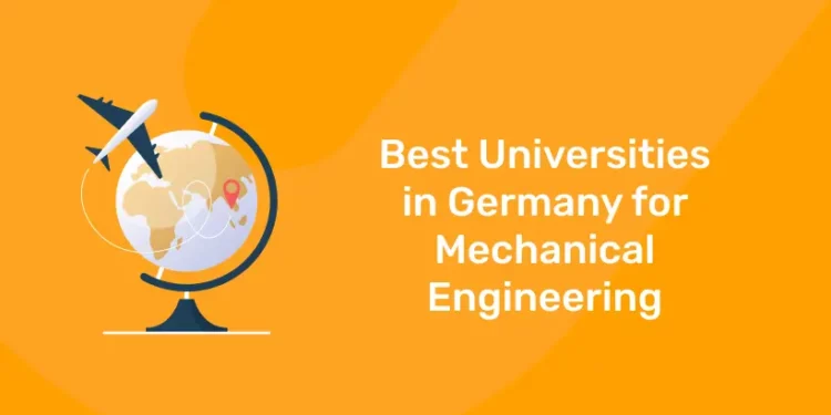 Best Universities in Germany for Mechanical Engineering