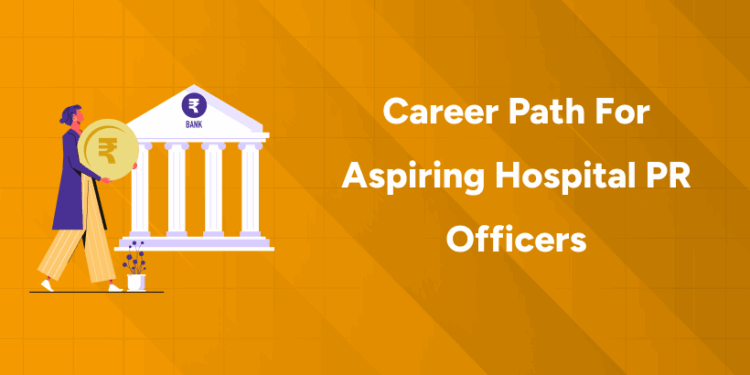Career Path for Aspiring Hospital PR Officers