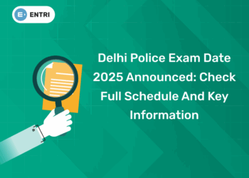 Delhi Police Exam Date 2025 Announced Check Full Schedule and Key Information