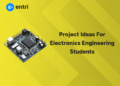 Project Ideas for Electronics Engineering Students