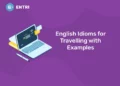 English Idioms for Travelling with Examples