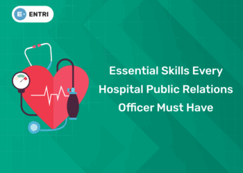 Essential Skills Every Hospital Public Relations Officer Must Have