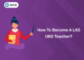 How to become a LKG UKG teacher