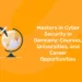 Masters in Cyber Security in Germany: Courses, Universities, and Career Opportunities