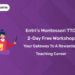 Montessori TTC 2-Day Free Workshop