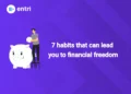 7 habits that can lead you to financial freedom
