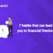 7 habits that can lead you to financial freedom