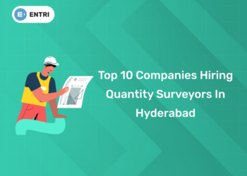 Top 10 Companies Hiring Quantity Surveyors in Hyderabad