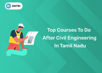 Top Courses to Do After Civil Engineering in Tamil Nadu