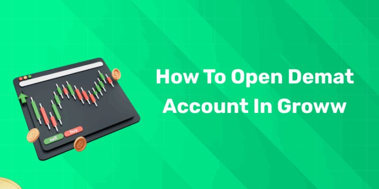 How to Open Demat Account in Groww