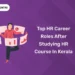 Top HR Career Roles After Studying HR Course in Kerala