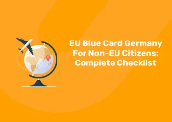 EU Blue Card Germany For Non-EU Citizens: Complete Checklist