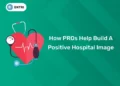 How PROs Help Build A Positive Hospital Image