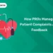 How PROs Manage Patient Complaints And Feedback