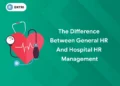 difference between general hr and hospital hr