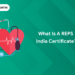 reps india certificate