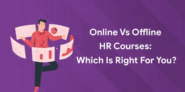 online vs offline hr courses
