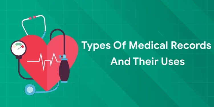 types of medical records