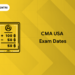 cma usa exam dates