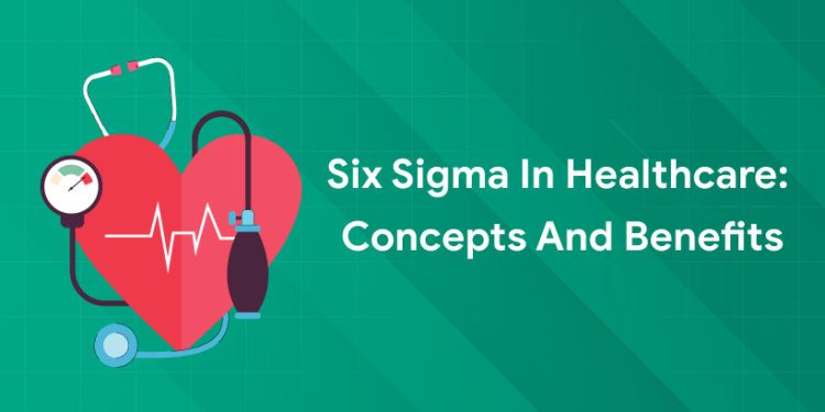 six sigma in healthcare
