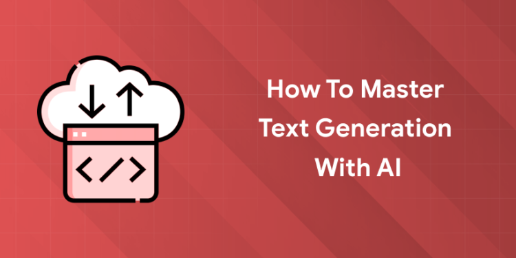 text generation with AI