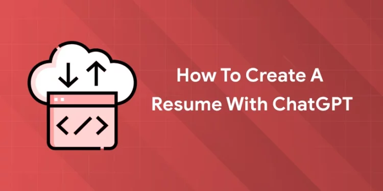 create resume with chatgpt