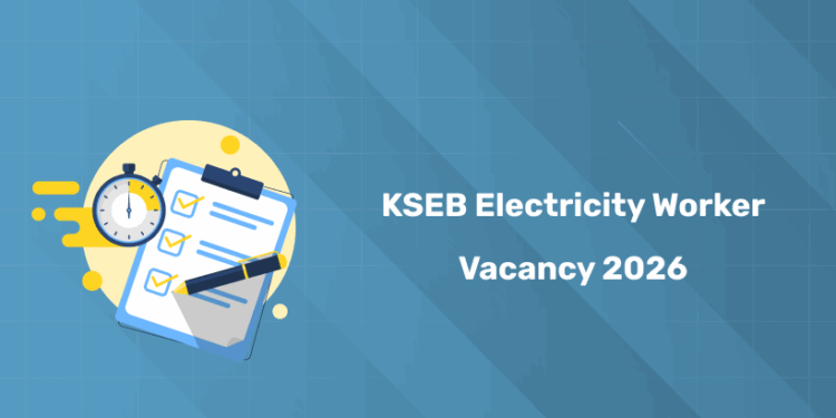 KSEB Electricity Worker Vacancy 2026 – Total Seats & Reservation Details